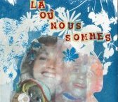 Là où nous sommes — Écoute collective